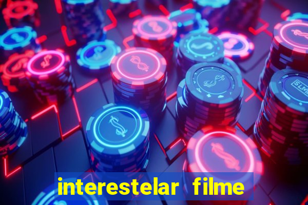 interestelar filme completo dublado torrent